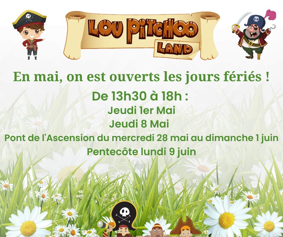 Ouverture les jours fériés :